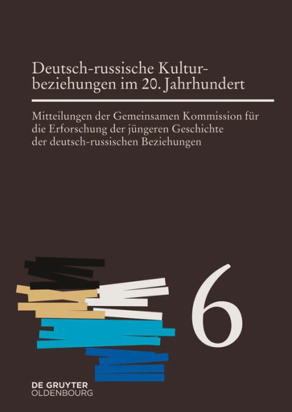 Deutsch-russische Kulturbeziehungen im 20. Jahrhundert. Einflüsse und Wechselwirkungen