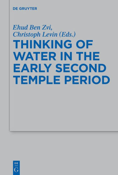 Thinking of Water in the Early Second Temple Period