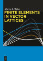 Finite Elements in Vector Lattices