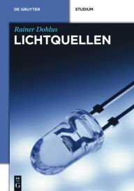 Title: Lichtquellen, Author: Rainer Dohlus