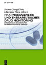 Pharmakogenetik und Therapeutisches Drug Monitoring: Diagnostische Bausteine für die individualisierte Therapie / Edition 1