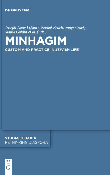 Minhagim: Custom and Practice Jewish Life