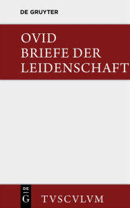 Title: Briefe der Leidenschaft, Author: Ovid