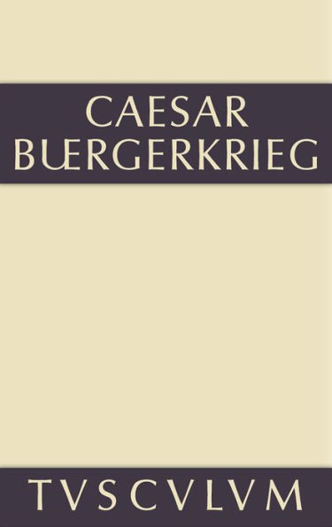 Der Bürgerkrieg: Lateinisch-deutsch