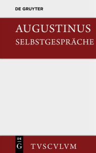 Title: Selbstgespräche, Author: Aurelius Augustinus