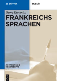 Title: Frankreichs Sprachen, Author: Georg Kremnitz