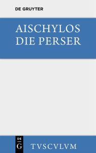 Title: Die Perser, Author: Aischylos