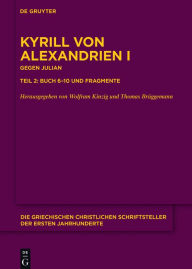 Title: Gegen Julian. Buch 6-10 und Fragmente, Author: Wolfram Kinzig