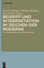 Begriff und Interpretation im Zeichen der Moderne