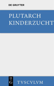 Title: Kinderzucht, Author: Plutarch