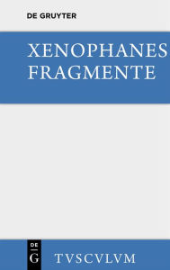 Title: Die Fragmente, Author: Xenophanes