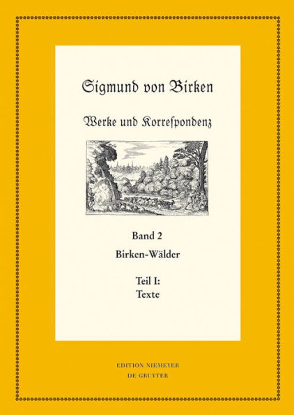 Birken-Wälder: Teil 1: Texte. Teil 2: Apparate und Kommentare
