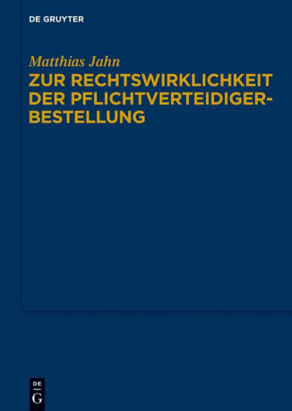 zur Rechtswirklichkeit der Pflichtverteidigerbestellung: Eine Untersuchung Praxis Beiordnung durch den Strafrichter nach § 140 Abs. 1 Nr. 4 StPO Bundesrepublik Deutschland