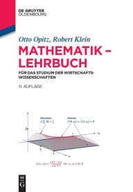 Title: Mathematik - Lehrbuch: für das Studium der Wirtschaftswissenschaften, Author: Otto Opitz