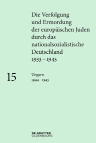Title: Ungarn 1944-1945, Author: Regina Fritz-Klinger