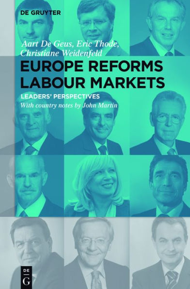 Europe Reforms Labour Markets: - Leaders' Perspectives