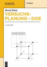 Title: Versuchsplanung - DoE: Einf#x000FC;hrung in die Taguchi/Shainin-Methodik, Author: Bernd Klein