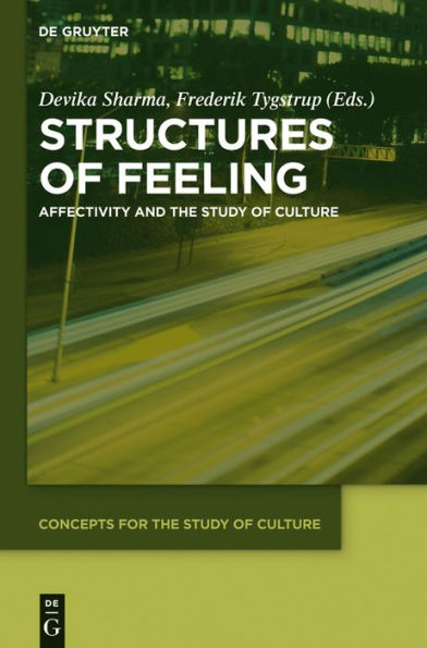 Structures of Feeling: Affectivity and the Study Culture