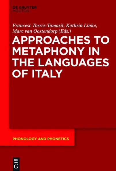 Approaches to Metaphony the Languages of Italy