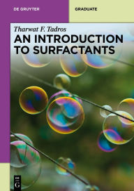 Title: An Introduction to Surfactants, Author: Tharwat F. Tadros