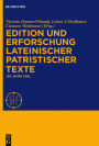 Edition und Erforschung lateinischer patristischer Texte: 150 Jahre CSEL