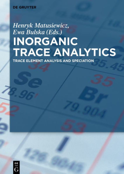 Inorganic Trace Analytics: Element Analysis and Speciation
