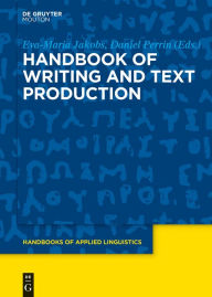 Title: Handbook of Writing and Text Production, Author: Eva-Maria Jakobs