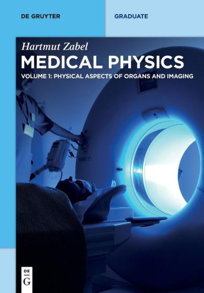 Physical Aspects of Organs and Imaging / Edition 1