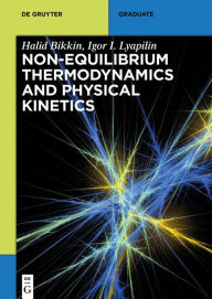 Title: Non-equilibrium thermodynamics and physical kinetics, Author: Halid Bikkin