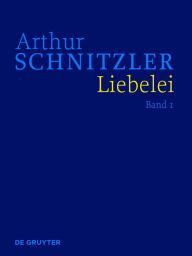 Title: Liebelei: Historisch-kritische Ausgabe, Author: Arthur Schnitzler
