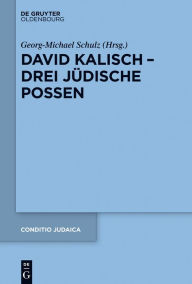 Title: David Kalisch - drei j#x000FC;dische Possen, Author: Georg-Michael Schulz