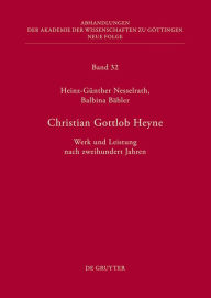 Title: Christian Gottlob Heyne: Werk und Leistung nach zweihundert Jahren, Author: Balbina Bäbler