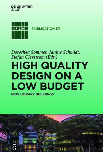 high quality design on a low budget: New Library buildings. Proceedings of the Satellite Conference IFLA Buildings and Equipment Section "Making ends meet: budget" held at Li Ka Shing Library, Singapore Manageme