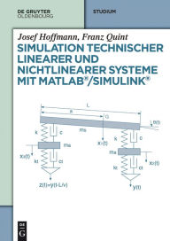Title: Simulation technischer linearer und nichtlinearer Systeme mit MATLAB/Simulink, Author: Josef Hoffmann