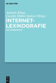 Title: Internetlexikografie: Ein Kompendium, Author: Annette Klosa