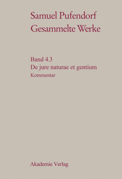 De jure naturae et gentium: Teil 3: Materialien und Kommentar