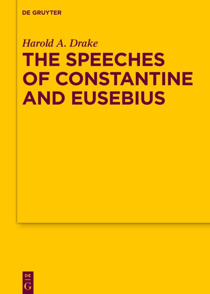 The Speeches of Constantine and Eusebius