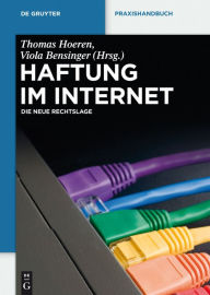 Title: Haftung im Internet: Die neue Rechtslage, Author: Thomas Hoeren