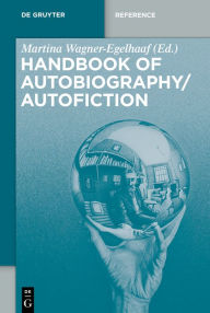Title: Handbook of Autobiography / Autofiction, Author: Martina Wagner-Egelhaaf