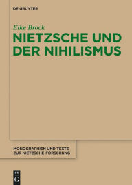 Title: Nietzsche und der Nihilismus, Author: Eike Brock