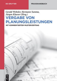 Title: Vergabe von Planungsleistungen: Mit kommentiertem Mustervertrag, Author: Gerald Webeler