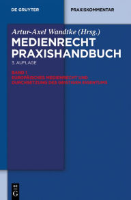 Title: Europäisches Medienrecht und Durchsetzung des geistigen Eigentums, Author: Claudia Ohst