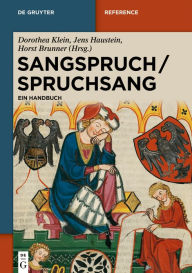 Title: Sangspruch / Spruchsang: Ein Handbuch, Author: Dorothea Klein