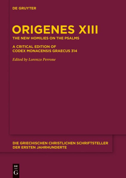 Die neuen Psalmenhomilien: Eine kritische Edition des Codex Monacensis Graecus 314