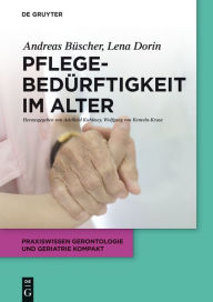 Title: Pflegebedürftigkeit im Alter, Author: Andreas Büscher