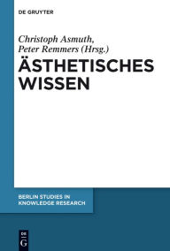 Title: Ästhetisches Wissen, Author: Christoph Asmuth