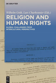 Title: Religion and Human Rights: Global Challenges from Intercultural Perspectives, Author: Wilhelm Gräb