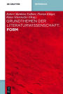 Grundthemen der Literaturwissenschaft: Form