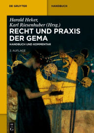 Title: Recht und Praxis der GEMA: Handbuch und Kommentar, Author: Harald Heker