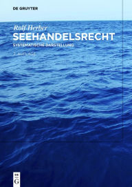 Title: Seehandelsrecht: Systematische Darstellung, Author: Rolf Herber